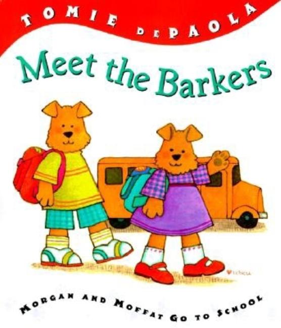 Meet the Barkers: Morgan and Moffat Go to School