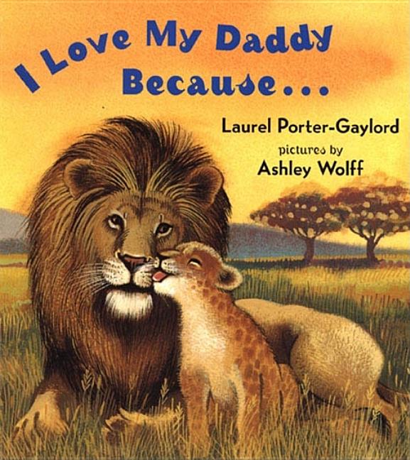 I Love My Daddy Because...