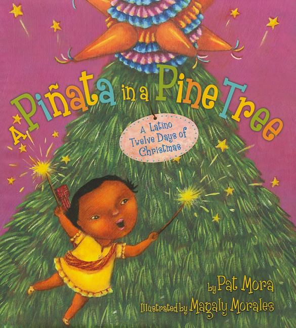 A Piñata in a Pine Tree: A Latino Twelve Days of Christmas