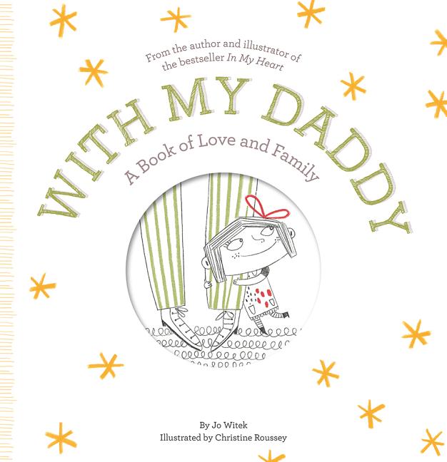 With My Daddy: A Book of Love and Family