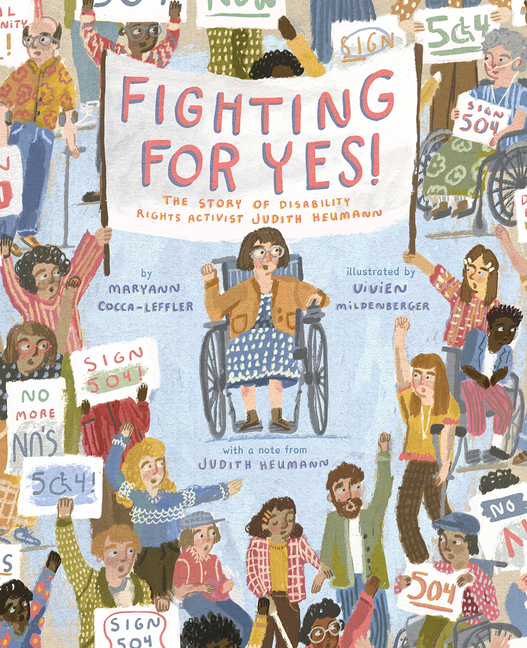 Fighting for Yes!: The Story of Disability Rights Activist Judith Heumann