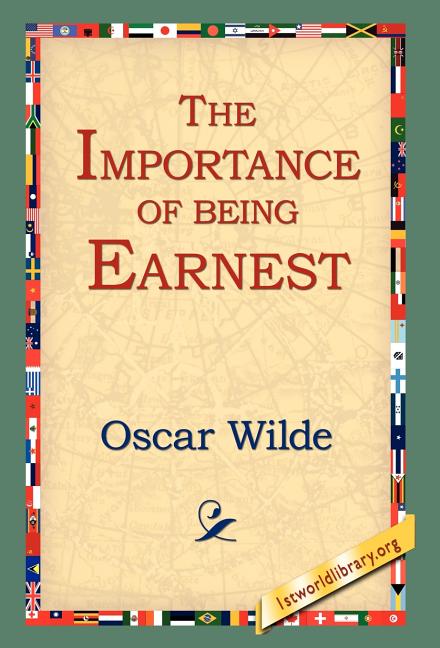 The Importance of Being Earnest