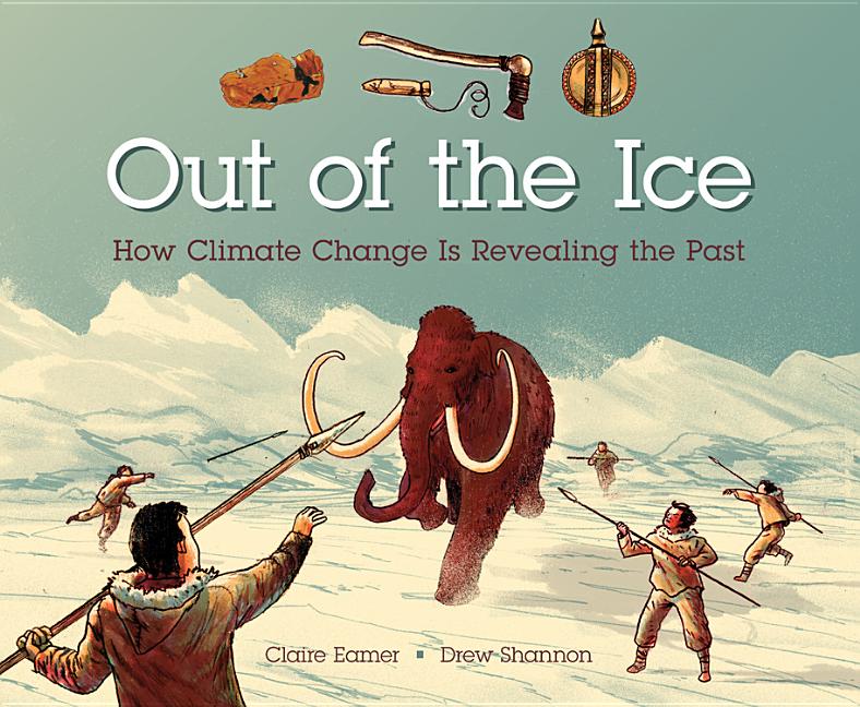 Out of the Ice: How Climate Change Is Revealing the Past