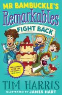Mr. Bambuckle's Remarkables Fight Back