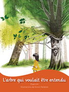 L'arbre qui voulait etre entendu