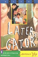 Later, Gator