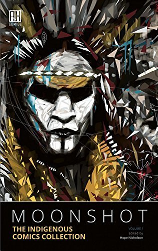 Moonshot, Vol. 1: The Indigenous Comics Collection