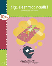 Cigale est trop nouille!