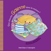 Que cherche Galette dans la maison?